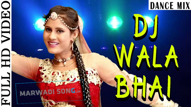 DJ Wala Bhai Karo Volume High Rajasthani DJ Song  Marwadi 